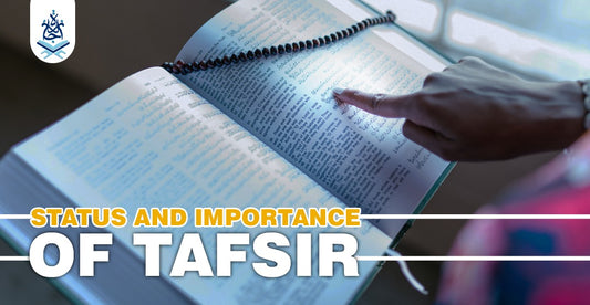 Status and Importance of Tafsir | Ijaazah