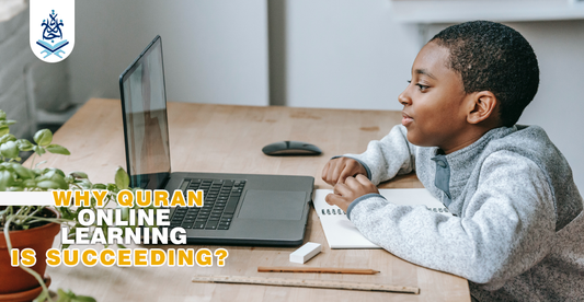 Why Quran Online Learning Is Succeeding?